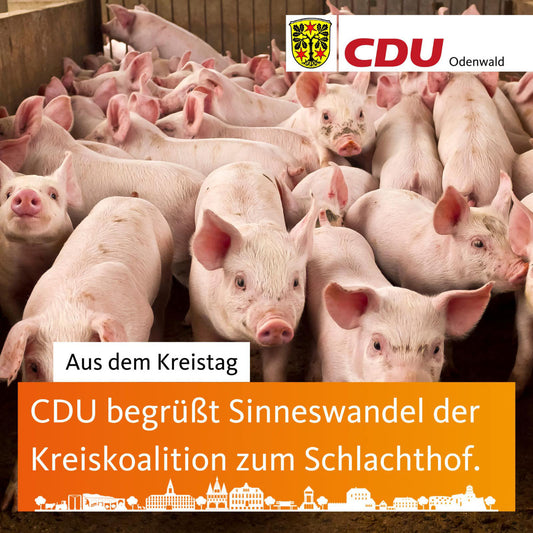 CDU freut sich über Sinneswandel der Kreiskoalition aus SPD, ÜWG und FDP beim Schlachthof in Brensbach