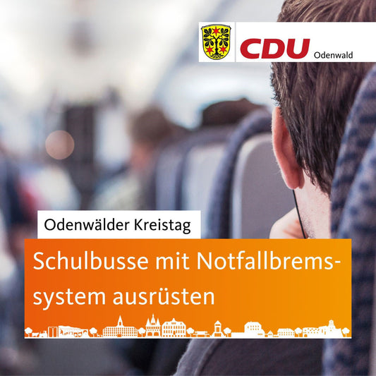 CDU Odenwald startet Initiative für mehr Verkehrssicherheit im Odenwälder ÖPNV und Schulbusverkehr